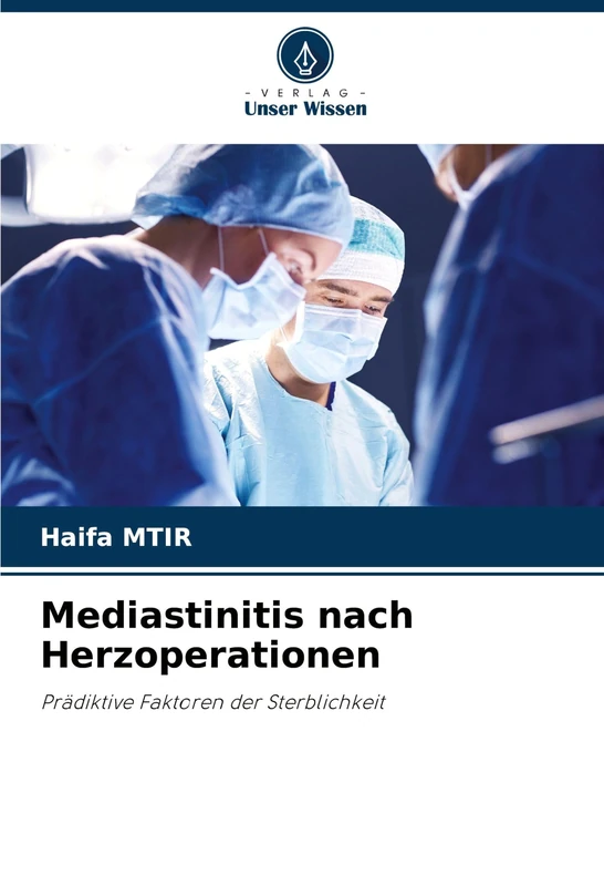 Mediastinitis nach Herzoperationen: Prädiktive Faktoren der Sterblichkeit - Image 1