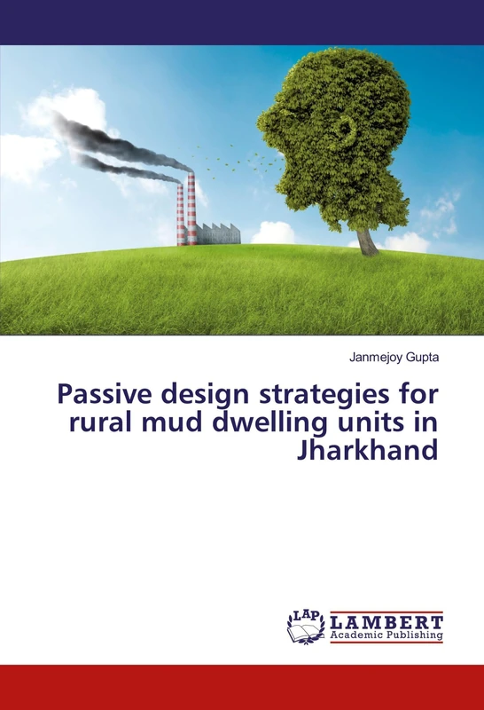 Passive design strategies for rural mud dwelling units in Jharkhand
