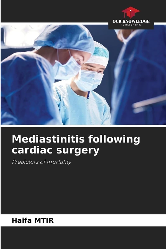 Mediastinitis following cardiac surgery: Predictors of mortality - Image 1
