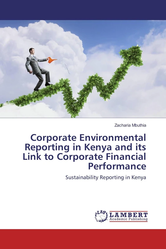 Corporate Environmental Reporting in Kenya and its Link to Corporate Financial Performance: Sustainability Reporting in Kenya - Image 1
