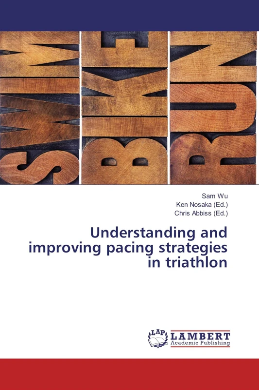 Understanding and improving pacing strategies in triathlon