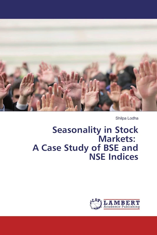 Seasonality in Stock Markets: A Case Study of BSE and NSE Indices