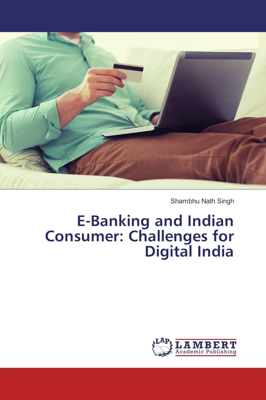 E-Banking and Indian Consumer: Challenges for Digital India - Image 1
