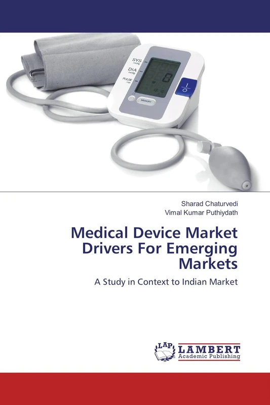 Medical Device Market Drivers For Emerging Markets: A Study in Context to Indian Market