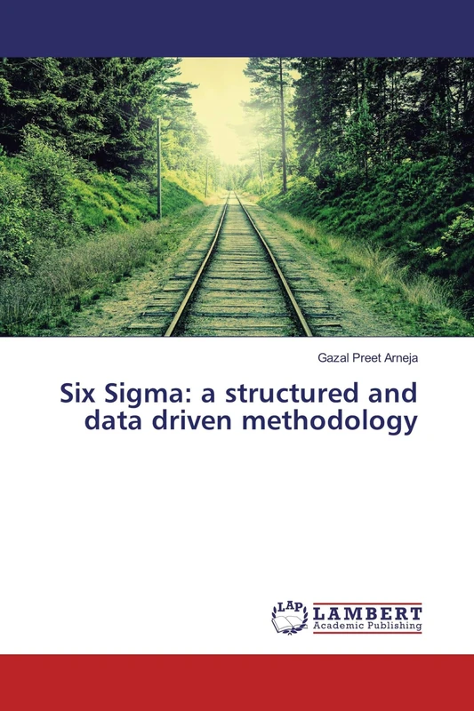 Six Sigma: a structured and data driven methodology