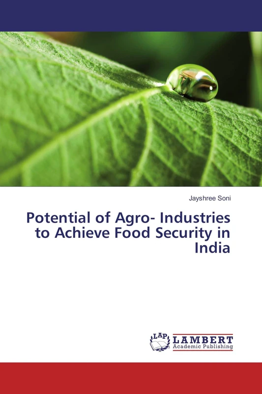 Potential of Agro- Industries to Achieve Food Security in India - Image 1