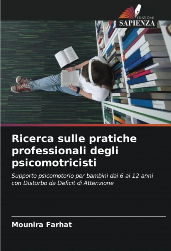 Ricerca sulle pratiche professionali degli psicomotricisti: Supporto psicomotorio per bambini dai 6 ai 12 anni con Disturbo da Deficit di Attenzione - Image 1