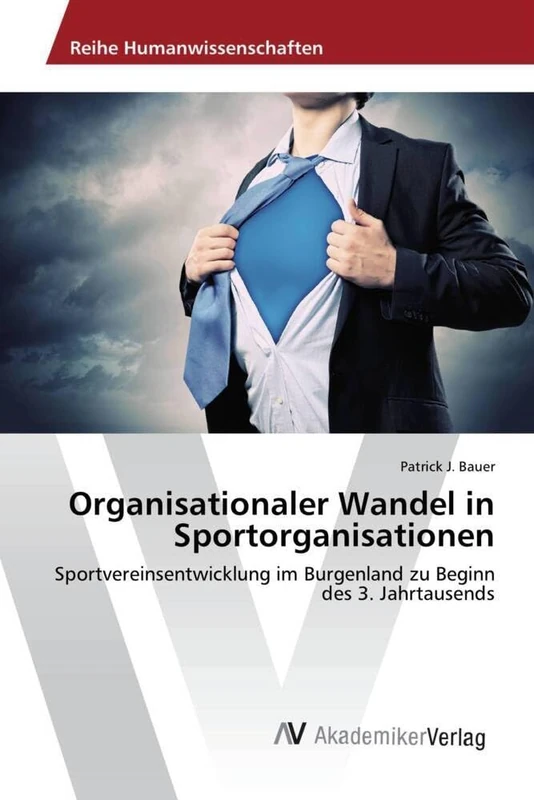 Organisationaler Wandel in Sportorganisationen: Sportvereinsentwicklung im Burgenland zu Beginn des 3. Jahrtausends - Image 1