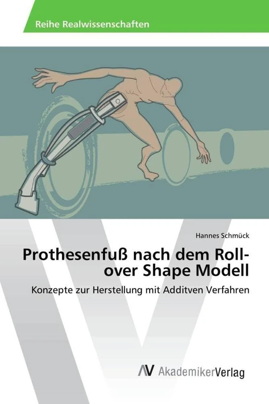 Prothesenfuß nach dem Roll-over Shape Modell: Konzepte zur Herstellung mit Additven Verfahren - Image 1