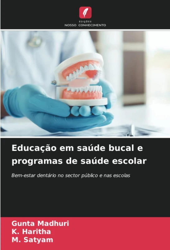 Educação em saúde bucal e programas de saúde escolar: Bem-estar dentário no sector público e nas escolas