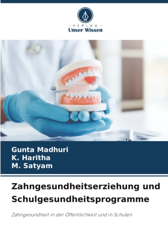 Zahngesundheitserziehung und Schulgesundheitsprogramme: Zahngesundheit in der Öffentlichkeit und in Schulen