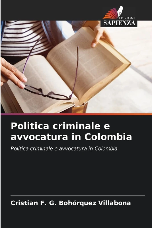 Politica criminale e avvocatura in Colombia: Politica criminale e avvocatura in Colombia
