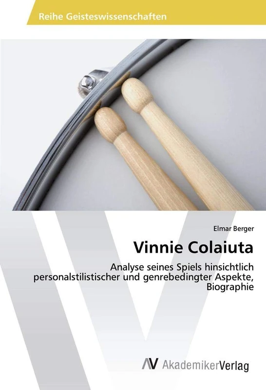 Vinnie Colaiuta: Analyse seines Spiels hinsichtlich personalstilistischer und genrebedingter Aspekte, Biographie - Image 1