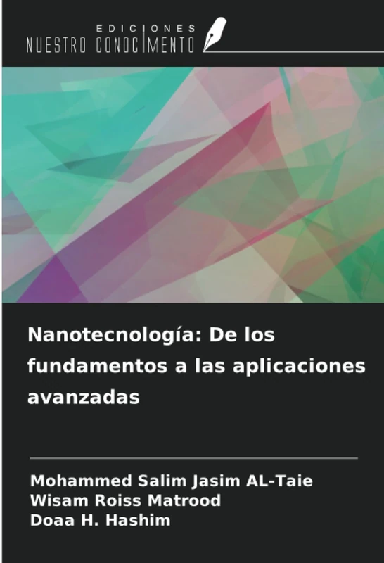 Nanotecnología: De los fundamentos a las aplicaciones avanzadas