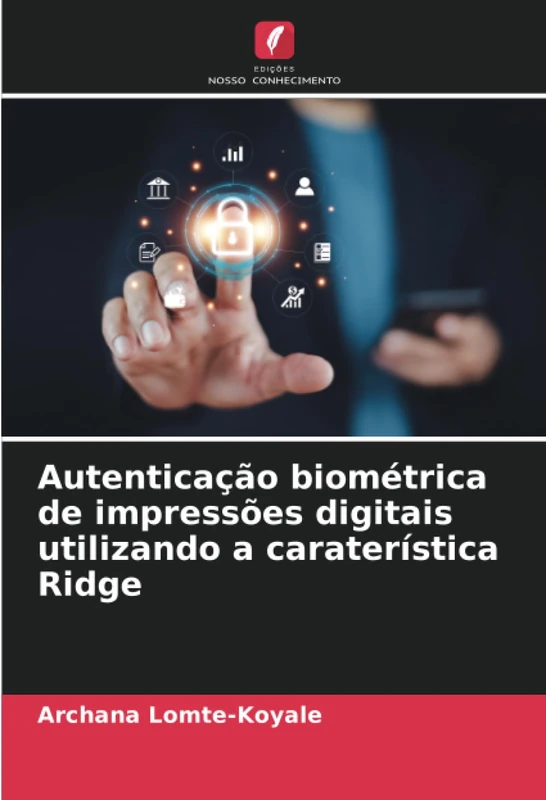 Autenticação biométrica de impressões digitais utilizando a caraterística Ridge