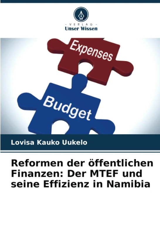 Reformen der öffentlichen Finanzen: Der MTEF und seine Effizienz in Namibia