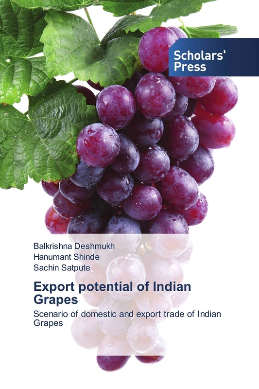 Export potential of Indian Grapes: Scenario of domestic and export trade of Indian Grapes