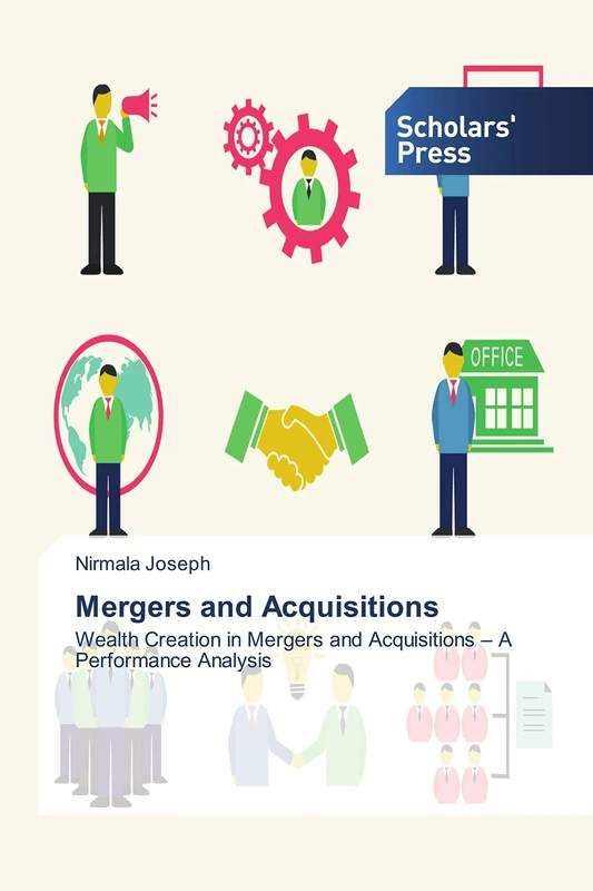 Mergers and Acquisitions: Wealth Creation in Mergers and Acquisitions – A Performance Analysis - Image 1