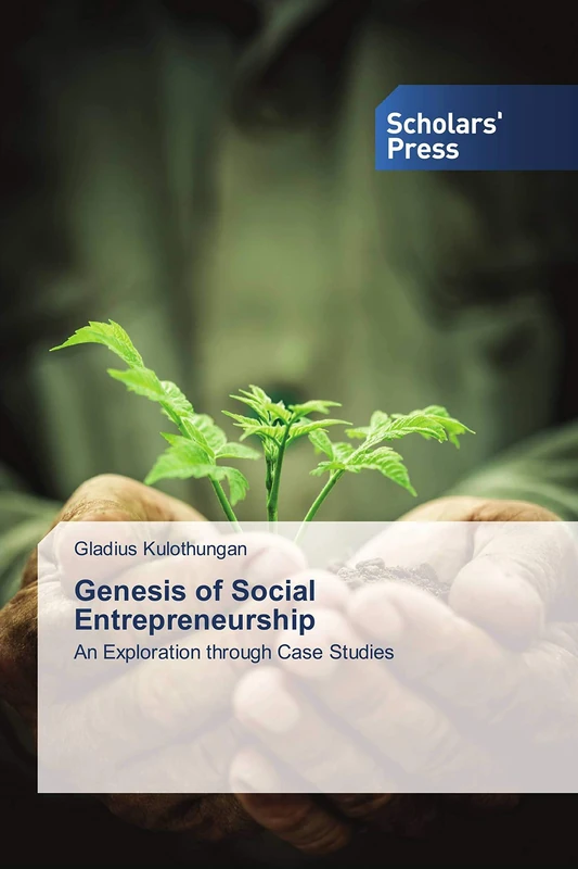 Genesis of Social Entrepreneurship: An Exploration through Case Studies