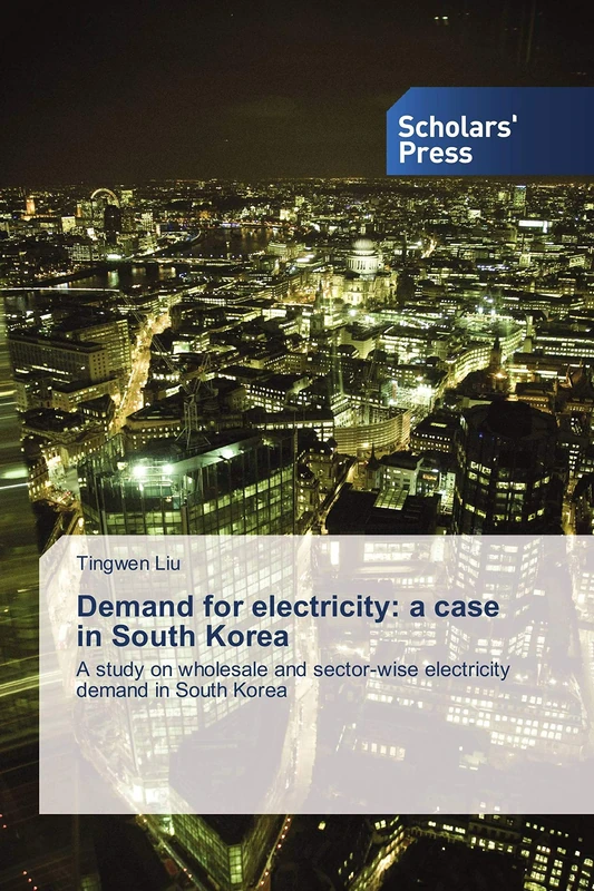 Demand for electricity: a case in South Korea: A study on wholesale and sector-wise electricity demand in South Korea