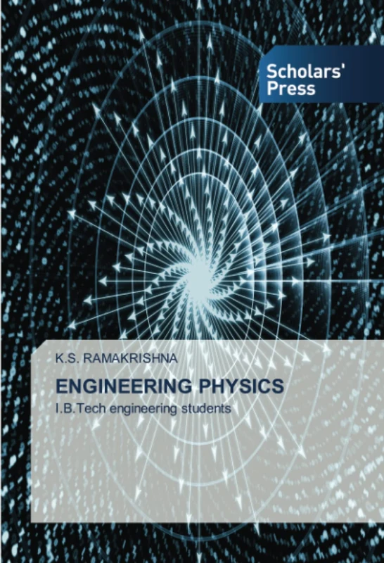 ENGINEERING PHYSICS: I.B.Tech engineering students