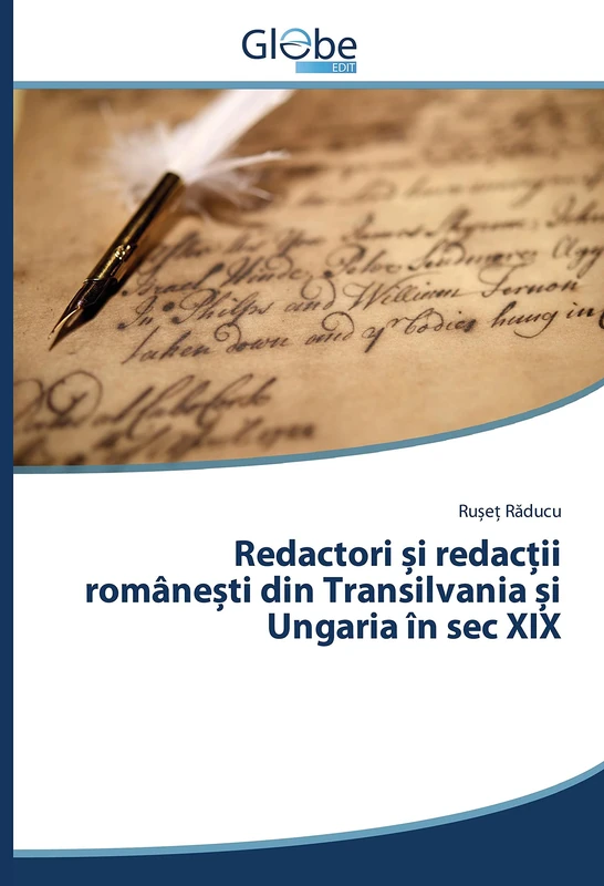 Redactori și redacții românești din Transilvania și Ungaria în sec XIX
