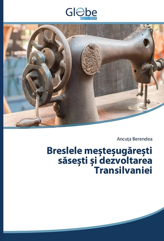 Breslele meșteșugărești săsești și dezvoltarea Transilvaniei - Image 1