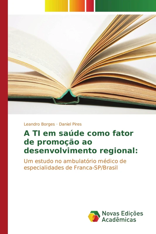 A TI em saúde como fator de promoção ao desenvolvimento regional:: Um estudo no ambulatório médico de especialidades de Franca-SP/Brasil - Image 1