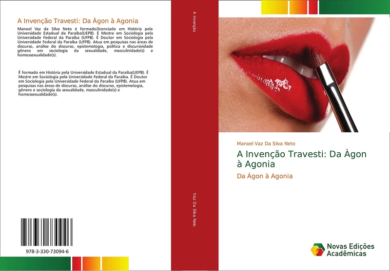 A Invenção Travesti: Da Àgon à Agonia: Da Ágon à Agonia