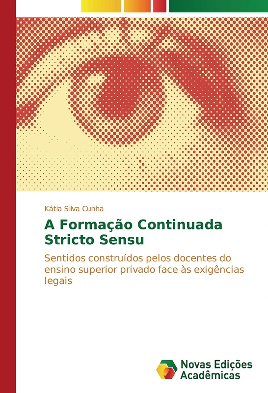 A Formação Continuada Stricto Sensu: Sentidos construídos pelos docentes do ensino superior privado face às exigências legais - Image 1