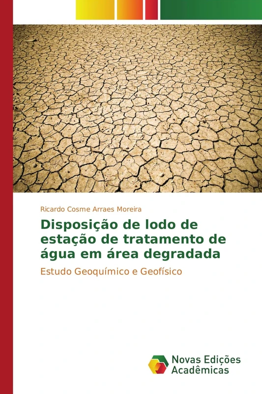 Disposição de lodo de estação de tratamento de água em área degradada: Estudo Geoquímico e Geofísico