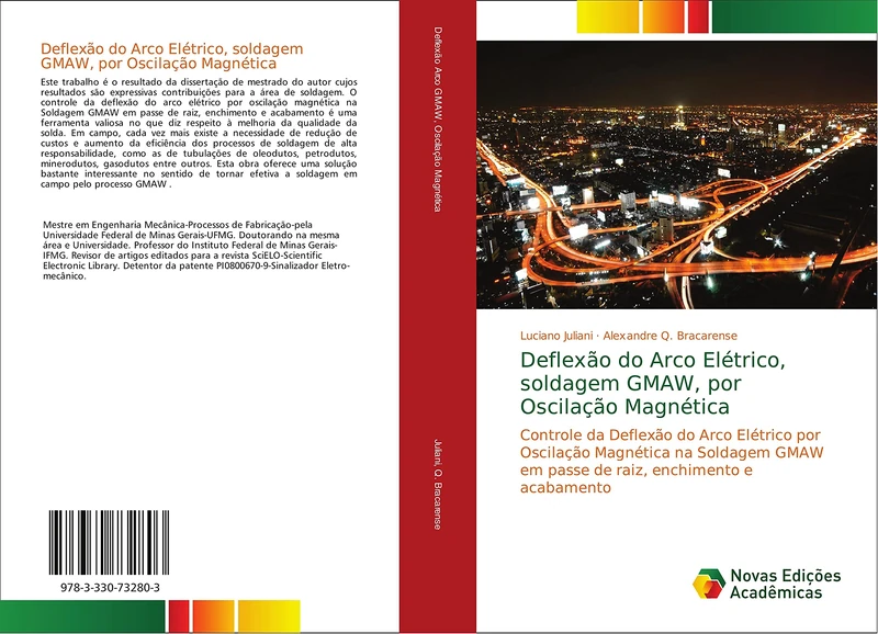 Deflexão do Arco Elétrico, soldagem GMAW, por Oscilação Magnética: Controle da Deflexão do Arco Elétrico por Oscilação Magnética na Soldagem GMAW em passe de raiz, enchimento e acabamento