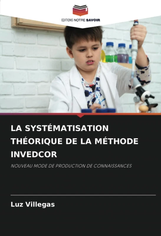LA SYSTÉMATISATION THÉORIQUE DE LA MÉTHODE INVEDCOR: NOUVEAU MODE DE PRODUCTION DE CONNAISSANCES - Image 1