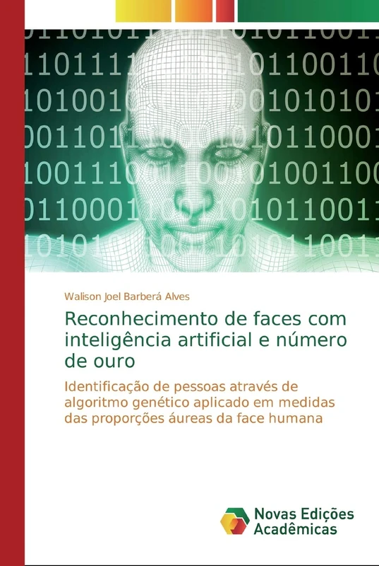 Reconhecimento de faces com inteligência artificial e número de ouro: Identificação de pessoas através de algoritmo genético aplicado em medidas das proporções áureas da face humana - Image 1