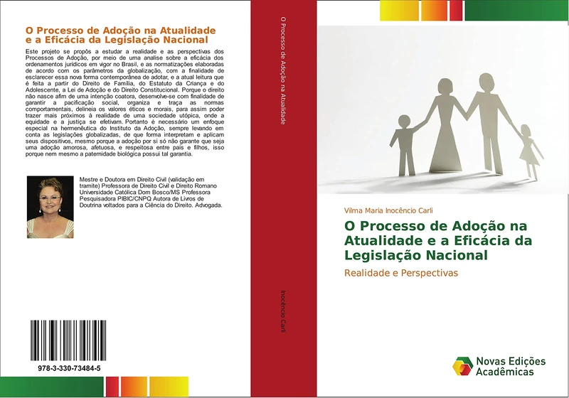 O Processo de Adoção na Atualidade e a Eficácia da Legislação Nacional: Realidade e Perspectivas