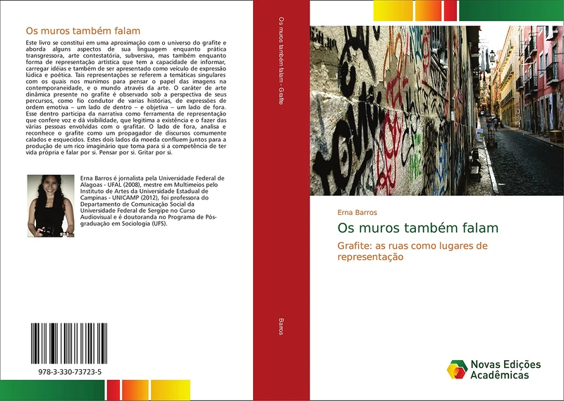 Os muros também falam: Grafite: as ruas como lugares de representação