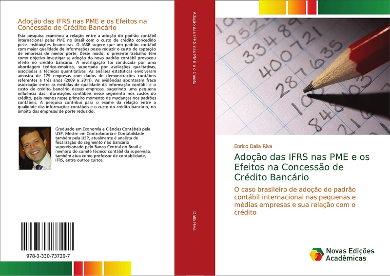 Adoção das IFRS nas PME e os Efeitos na Concessão de Crédito Bancário: O caso brasileiro de adoção do padrão contábil internacional nas pequenas e médias empresas e sua relação com o crédito