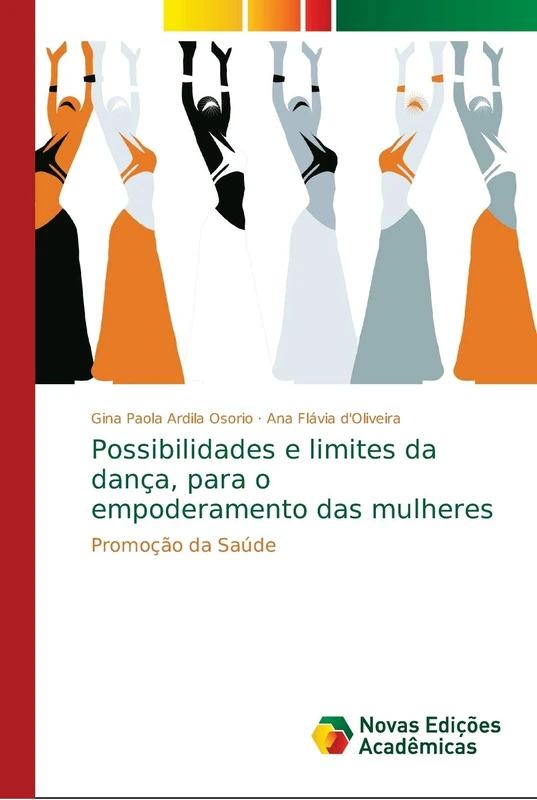 Possibilidades e limites da dança, para o empoderamento das mulheres: Promoção da Saúde