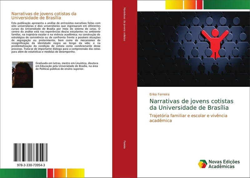 Narrativas de jovens cotistas da Universidade de Brasília: Trajetória familiar e escolar e vivência acadêmica