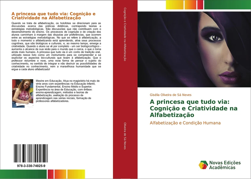 A princesa que tudo via: Cognição e Criatividade na Alfabetização: Alfabetização e Condição Humana