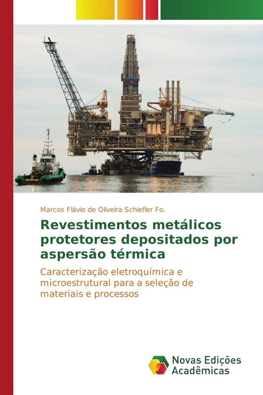 Revestimentos metálicos protetores depositados por aspersão térmica: Caracterização eletroquímica e microestrutural para a seleção de materiais e processos