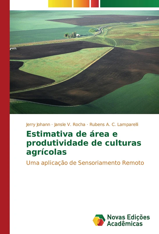 Estimativa de área e produtividade de culturas agrícolas: Uma aplicação de Sensoriamento Remoto