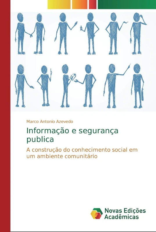 Informação e segurança publica: A construção do conhecimento social em um ambiente comunitário