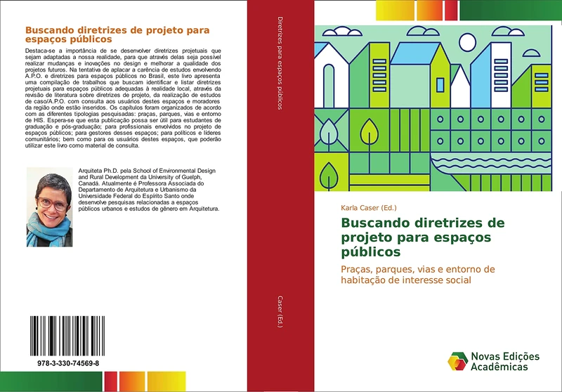 Buscando diretrizes de projeto para espaços públicos: Praças, parques, vias e entorno de habitação de interesse social