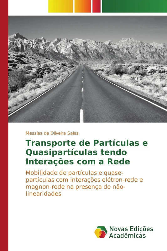 Transporte de Partículas e Quasipartículas tendo Interações com a Rede: Mobilidade de partículas e quase-partículas com interações elétron-rede e magnon-rede na presença de não-linearidades