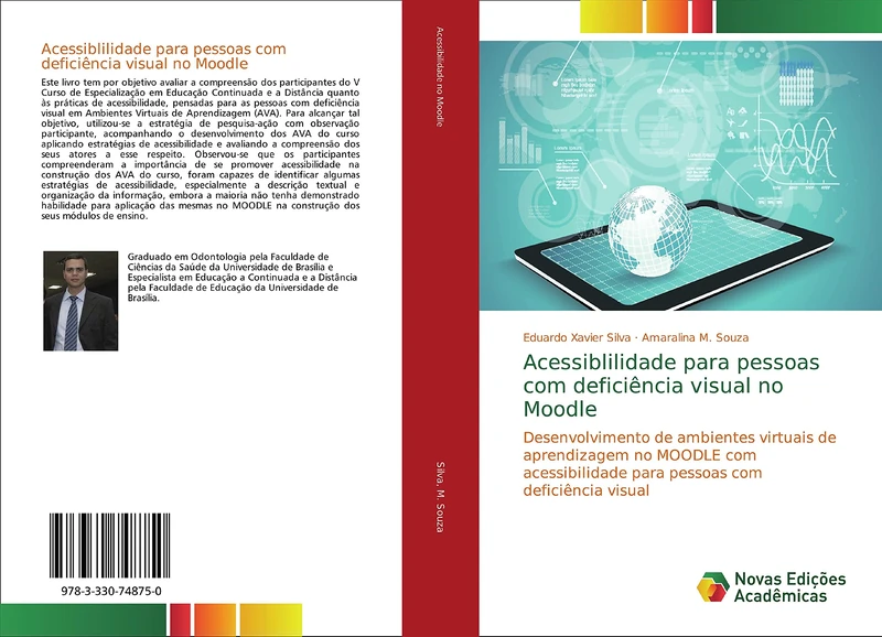 Acessiblilidade para pessoas com deficiência visual no Moodle: Desenvolvimento de ambientes virtuais de aprendizagem no MOODLE com acessibilidade para pessoas com deficiência visual