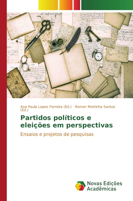 Partidos políticos e eleições em perspectivas: Ensaios e projetos de pesquisas