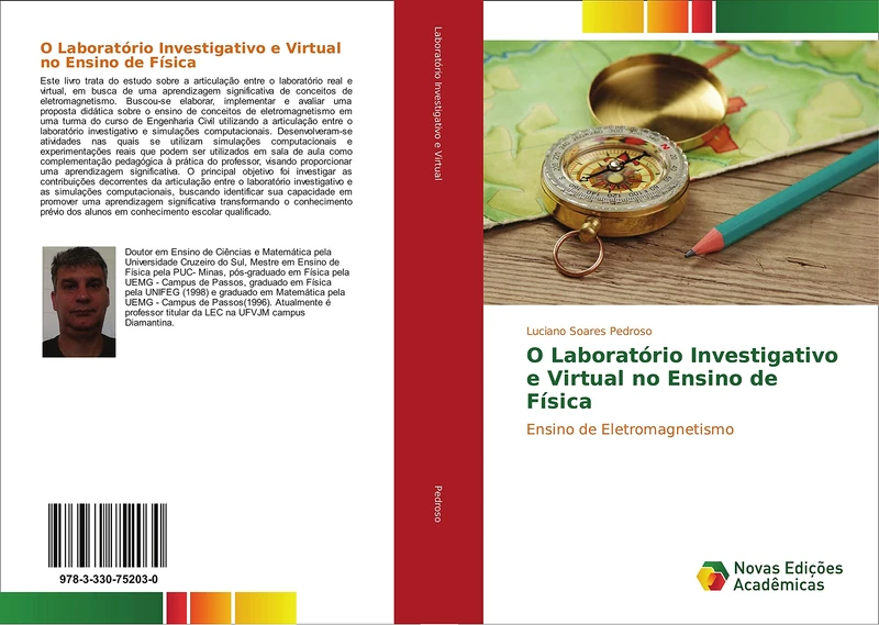 O Laboratório Investigativo e Virtual no Ensino de Física: Ensino de Eletromagnetismo