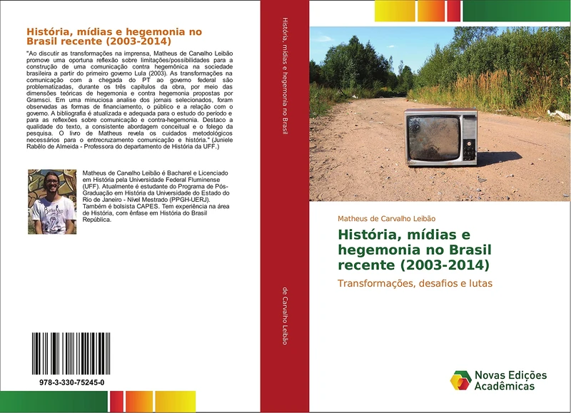 História, mídias e hegemonia no Brasil recente (2003-2014): Transformações, desafios e lutas