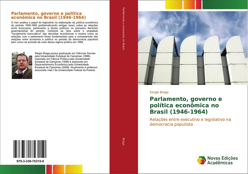 Parlamento, governo e política econômica no Brasil (1946-1964): Relações entre executivo e legislativo na democracia populista
